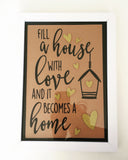 Fill a House with Love.